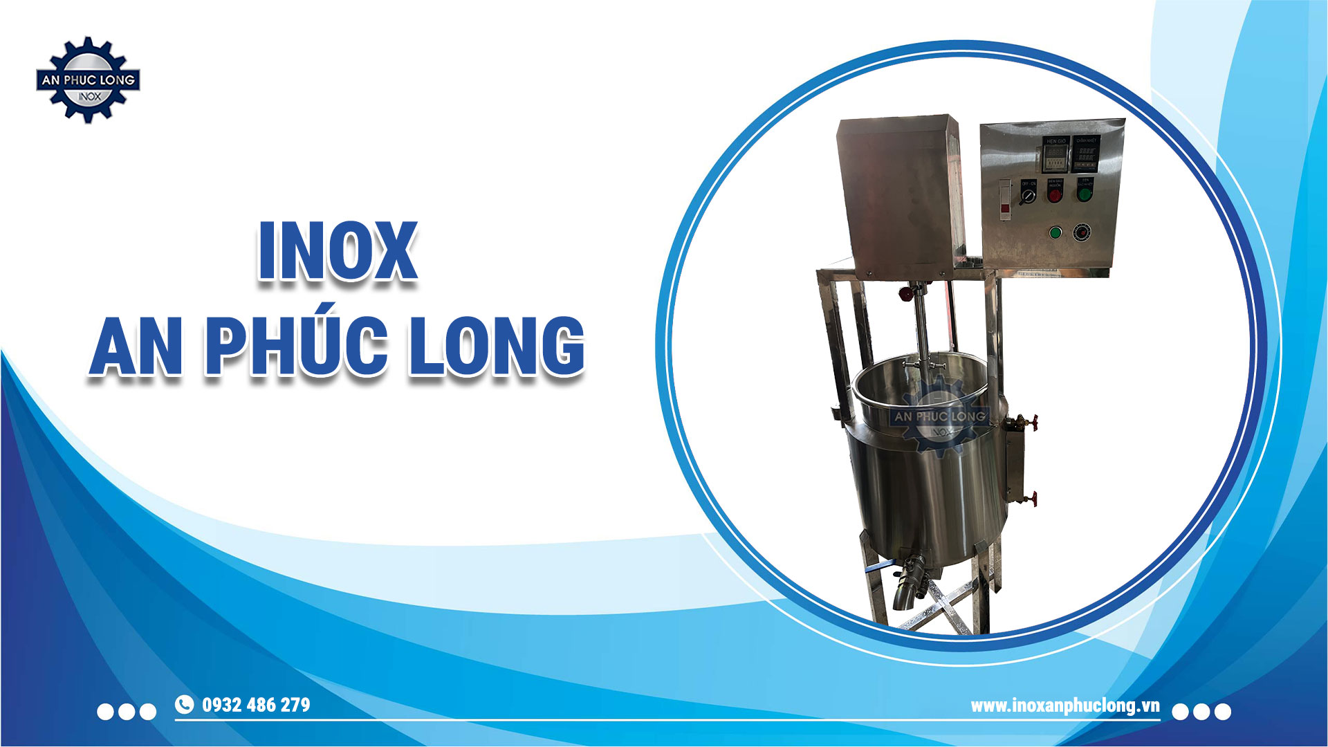 Inox An Phúc Long - Đơn vị sản xuất nồi khuấy gia nhiệt uy tín hàng đầu